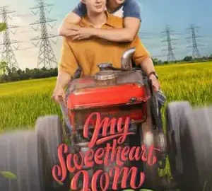My Sweetheart Jom (2025) Eng Sub | Dramacool