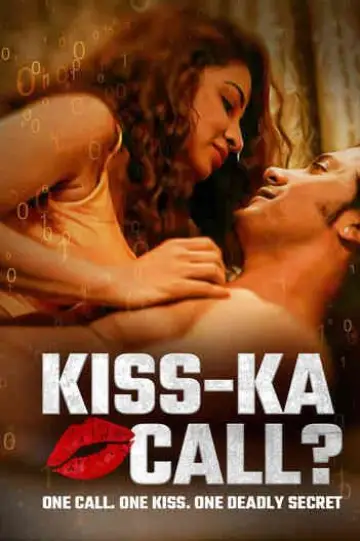 Kiss-Ka Call (2025) Full Movie Hindi Eng Sub | Dramacool